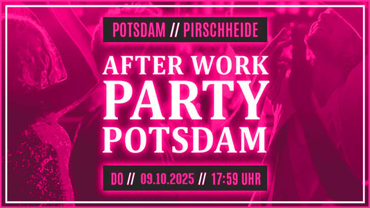 After Work Party Potsdam 10/25