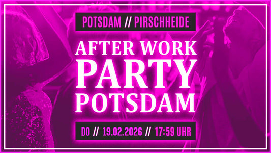 After Work Party Potsdam 02/26