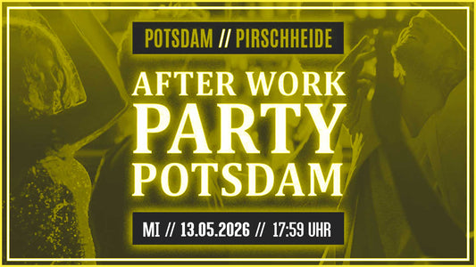 After Work Party Potsdam 05/26