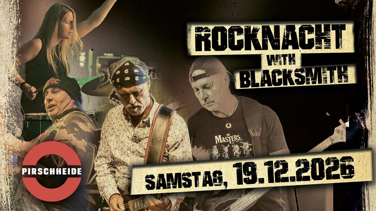 Pirschheide Rocknacht mit Blacksmith 2026