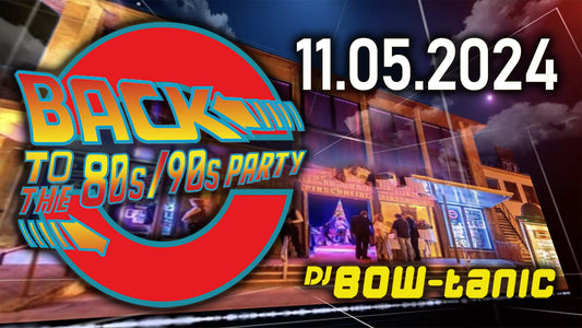 Back to the 80s/90s mit DJ BOW-tanic